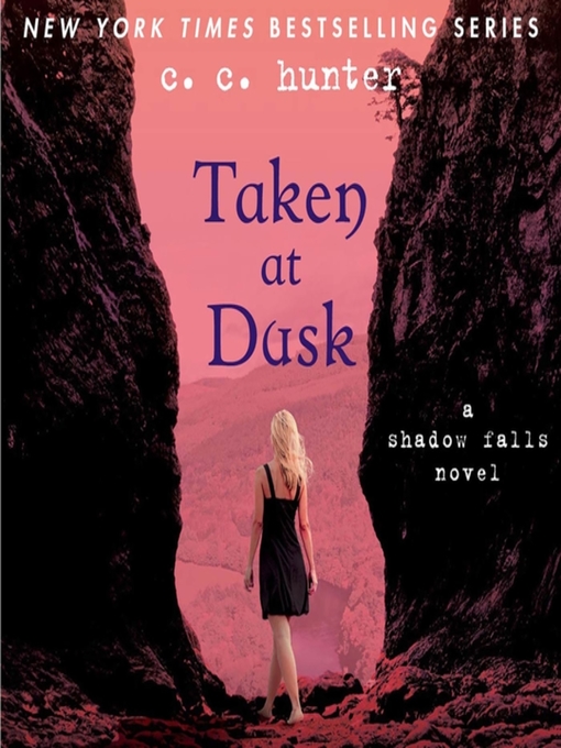 Title details for Taken at Dusk by C. C. Hunter - Available